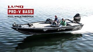 Get Up Close and Personal with the Pro-V Bass | Full Walk-Through | Lund Boats