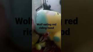 Little red riding hood but little red riding hood is eaten by the wolf