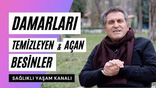 DAMARLARI AÇAN TEMİZLEYEN BESİNLER ve BİTKİLER I DAMARLARA İYİ GELEN YİYECEKLER ve BİTKİ ÇAYLARI