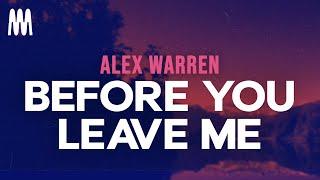 Alex Warren - Before You Leave Me (Lyrics)