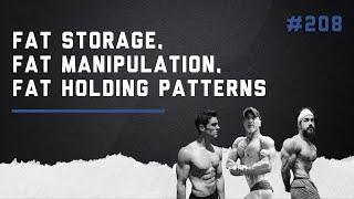 3DMJ Podcast #208: Fat Storage, Fat Manipulation, Fat Holding Patterns