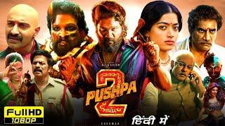 Pushpa 2 The Rule Full Movie Hindi Dubbed 2024 | Allu Arjun, Rashmika Mandanna | HD Reviews & Facts