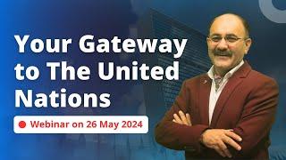 Explore Opportunities with the United Nations | United Nations Webinar | UN Career 2024