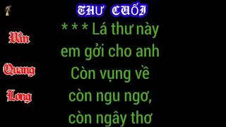 Karaoke | Thư Cuối - Vân Quang Long | karaoke nền đen