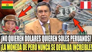 ¡EL DOLAR PERUANO! BOLIVIANOS PREFIEREN LA MONEDA PERU EN VES DEL DOLAR EE.UU EL SOL VALE EL DOBLE.