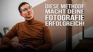 Diese Methode macht deine Fotografie erfolgreich! Edmond Rätzel