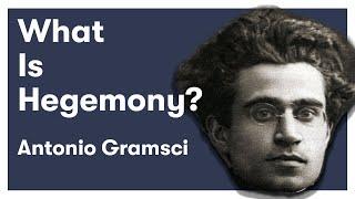 What is Hegemony? - Antonio Gramsci - The Prison Notebooks