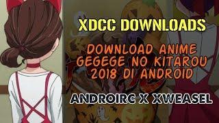 Download Gegege no Kitarou (2018) - XWEASEL X ANDROIRC