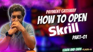 How to Create Skrill Account | Part-01 | Class-11 | Forex Trading For Beginners