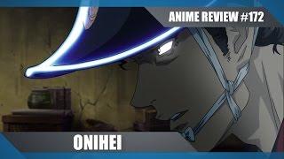 Onihei - Samurai, Historical, Seinen, Drama - Anime Review # 185