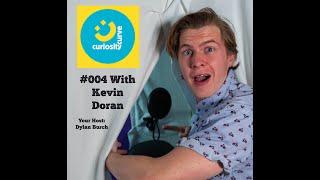 The Curiosity Curve #004 With Kevin Doran