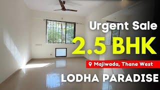 Urgent Sale 2.5 BHK Flat For Sale in Lodha Paradise | Majiwada, Thane West | Seamless Connectivity