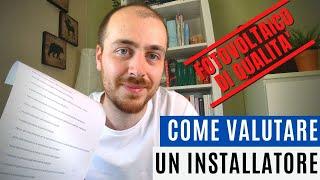 Fotovoltaico di qualità - come valutare un installatore di fotovoltaico