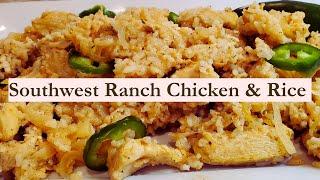 SOUTHWEST RANCH CHICKEN & RICESUPPER IS READY!