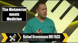 The Metaverse meets Medicine: Rafael Grossmann at NextMed Health