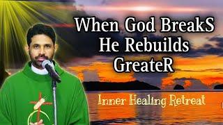 When God allows something to be broken, He brings even greater blessings from it . FrAntony Paranki