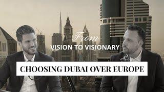 From Vision to Visionary | Vincenzo Spina's Entrepreneurial Journey From Europe to Dubai