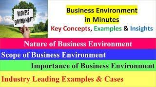 Master the Business Environment: Key Concepts, Examples, Scope, Nature & Importance in 15 Minutes