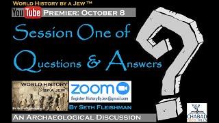 Questions & Answers: Session One - by Seth Fleishman / World History by a Jew™