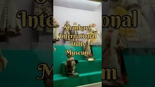 Shankar’s International Dolls Museum Short Vlog #minivlog #dailyminivlog #trending #shorts #vlog