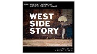"West Side Story" - Michael Tilson Thomas & the San Francisco Symphony