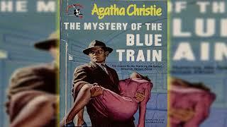 The Mystery of the Blue Train: A Hercule Poirot Mystery | AUDIOBOOK Pro+