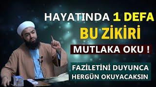 HAYATINIZDA 1 DEFA DAHİ OLSA BU ZİKRİ OKUYUN ! HERKESE NASİP OLMAZ ! Celil Tokmak Hoca