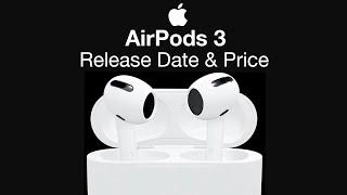 Apple AirPods 3 Release Date and Price – 2021 Launch Date!