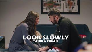 Tahir & Farah - Look Slowly