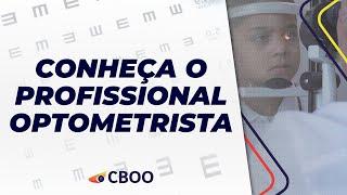 Conheça o Profissional OPTOMETRISTA