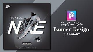 How to Design Shoes Banner For Social Media in Picsart | Shoes Social Media Banner Design in Picsart