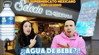 Un SUPERMERCADO LUJOSO en MÉXICO  | Venden Agua EXCLUSIVAMENTE para BEBES 