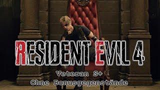 Resident Evil 4 Remake [Veteran S+ ohne Bonusgegenstände]