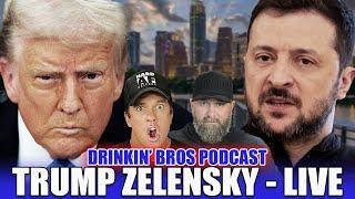 Trump-Zelenskyy LIVE REACTION - Drinkin' Bros Podcast Episode 1466