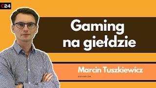 Czy w 2022 roku opłaca się inwestować w gaming? | Przegląd GPW Marcina Tuszkiewicza 31.03