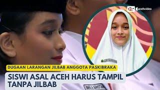 Anggota Paskibraka Asal Aceh Tampil Tanpa Jilbab, Ada Apa?