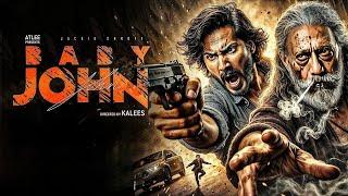 Varun Dhawan New Hindi Action Movie 2024 | Baby John Full Movie 2024 | Keerthy Suresh, Jackie Shroff