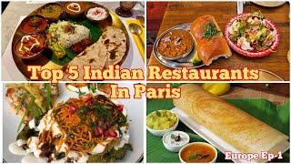 Top 5 Indian Restaurants in Paris, France | Best Indian Food In Paris |Vacation Mode On|