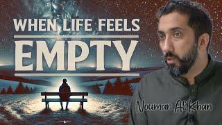 When Life Feels Empty: How to Reignite Your Faith | Nouman Ali Khan