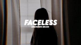 Unknown Brain - Faceless ( Lyrics ) ft. Marvin Divine & Bri Tolani