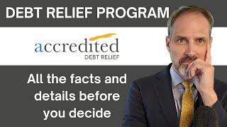 Should you use Accredited Debt Relief for debt settlement?  All you need to know about Accredited.