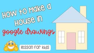  Easy Step-by-Step Guide: Create a House in Google Drawings for Kids | Teacher's Dream Lesson!