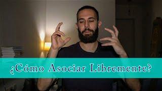 ¿Cómo Asociar Libremente? | Psicoanálisis