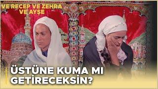 ve Recep ve Zehra ve Ayşe Türk Filmi | Zehra, Ayşe'yi Kuma Olarak Kabul Ediyor