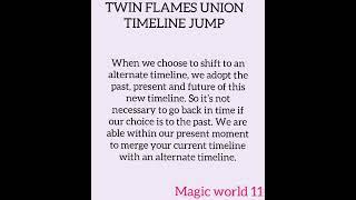 TWIN FLAMES UNION TIMELINE