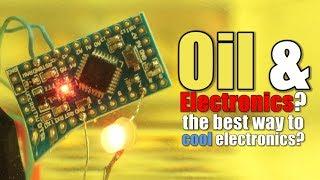 Oil & Electronics? the best way to cool electronics? (Experiment)