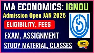 IGNOU MA Economics Admission Open 2025 January Session: Exam, Assignment, Classes, Study Material