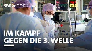 Das Intensivteam - Im Kampf gegen die 3. Welle | SWR Doku