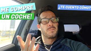 Me compre un coche!   [TODO LO QUE TENES QUE SABER] comprar auto en España