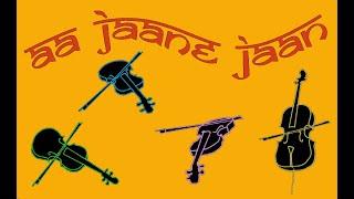 Aa Jaane Jaan - आ जाने जां - animated string arrangement